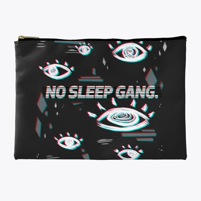 No Sleep Gang.